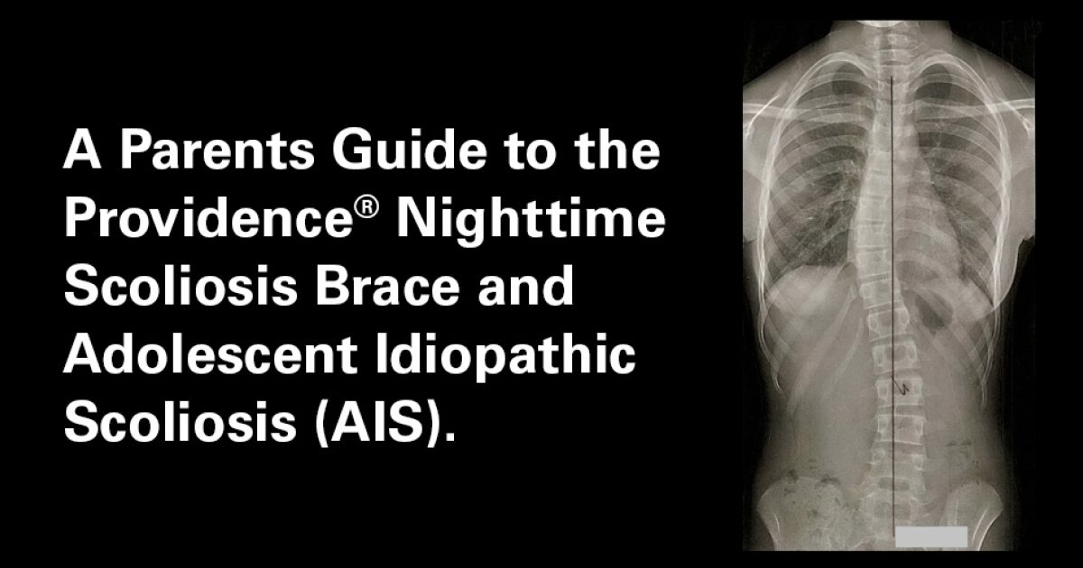 Spinal Technology  A Parents Guide to the Providence Nighttime…